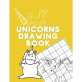 Unicorns Drawing Book: How to Draw Unicorns (Step-by-Step Drawing and Activity Book for Kids to Learn to Draw Cute Stuff)
