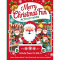 Merry Christmas Fun Activity Book: Activity Pages For kids 5+: Mazes, Shadow Match, I Spy, Word Search and More!
