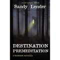 Destination Premeditation: a suspenseful horror novella