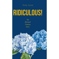 Ridiculous!: My Betrayal Trauma Story