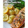 50 Busy Family Dinner Meal Ideas