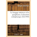 Le Langage Intérieur Et Les Paraphasies, La Fonction Endophasique