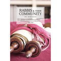Rabbis and Their Community: Studies in the Eastern European Orthodox Rabbinate in Montreal, 1896-1930