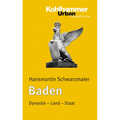 Baden: Dynastie - Land - Staat