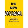 The New Normal: Tales from International School Teachers