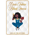 Dear Future Black Queen