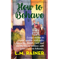 How to Behave