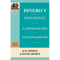 Dinero y Posesiones: La Busqueda del Contentamiento / Money and Possessions: The Quest for Contentment (40 Minute Bible Studies)