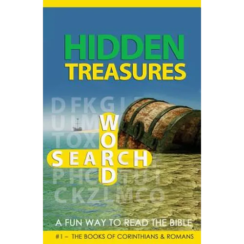Hidden Treasures Word Search - A Fun Way To Read The Bible: #1 - The Books of Corinthians & Romans