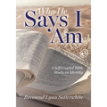 Who He Says I Am: A Self-Guided Bible Study on Identity