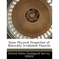 Some Physical Properties of Naturally Irradiated Fluorite