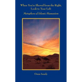 When You're Shoved from the Right, Look to Your Left: Metaphors of Islamic Humanism