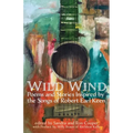 Wild Wind: Poems and Stories Inspired by the Songs of Robert Earl Keen