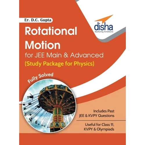 Rotational Motion for JEE Main & Advanced (Study Package for Physics)