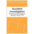 Accident Investigation for Private Investigators