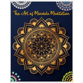 The Art of Mandala Meditation: Mandala Designs to Heal Your Body, Mind & Soul, Mandalas for Meditation, Adult Coloring Book by Paperback Paradise, Fa
