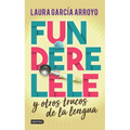 Funderelele Y Más Hallazgos de la Lengua