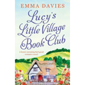Lucy's Little Village Book Club: A heartwarming feel good romance novel