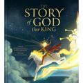 The Story of God Our King