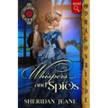 Whispers and Spies: A Victorian Historical Mystery