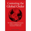 Contesting the Global Order: The Radical Political Economy of Perry Anderson and Immanuel Wallerstein