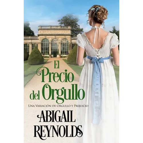 El Precio del Orgullo: Una Variación de Orgullo y Prejuicio