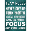 TEAM RULES - Never Give Up - Think Positive - Believe In Yourself - Always Give Your Best - Focus: Always Encourage & Dream Big - Motivational Employe