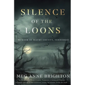Silence of the Loons: Murder in Maury County, Tennessee