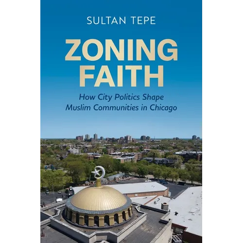 Zoning Faith: How City Politics Shape Muslim Communities in Chicago