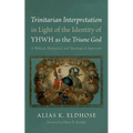 Trinitarian Interpretation in Light of the Identity of YHWH as the Triune God