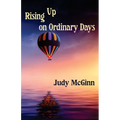 Rising Up on Ordinary Days