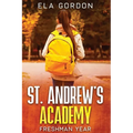 St. Andrew's Academy: Freshman Year