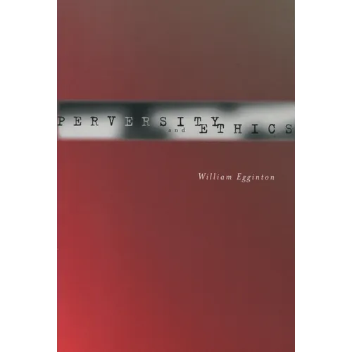 Perversity and Ethics