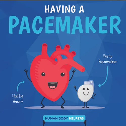 Having a Pacemaker