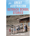 Great Australian Outback School Stories