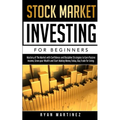 Stock Market Investing for Beginners: Mastery of The Market with Confidence and Discipline Strategies to Earn Passive Income, Grow your Wealth and Sta