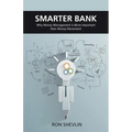 Smarter Bank: Why Money Management Is More Important Than Money Movement to Banks and Credit Unions