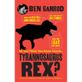So You Think You Know about ... Tyrannosaurus Rex?