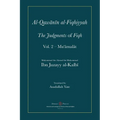 Al-Qawanin al-Fiqhiyyah: The Judgments of Fiqh Vol. 2 - Mu'āmalāt and other matters