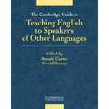 The Cambridge Guide to Teaching English to Speakers of Other Languages