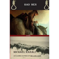 Bad Men: A Western Tale