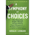 A Symphony of Choices: How Mentorship Taught a Manager Decision-Making, Project Management and Workplace Engagement -- And Saved a Concert Season