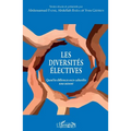 Les diversités électives: Quand les différences socio-culturelles nous unissent