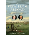 A View from Abroad: The Story of John and Abigail Adams in Europe
