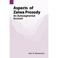 Aspects of Zaiwa Prosody: An Autosegmental Account