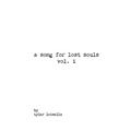 A song for lost souls vol. i