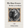 The Glass Armonica -- the Music and the Madness: A history of glass music from the Kama Sutra to modern times, including the glass armonica (also know