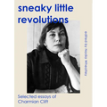 Sneaky Little Revolutions: Selected essays of Charmian Clift