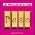 Peso (Las Matemáticas Cuentan): Weight (Math Counts in Spanish)