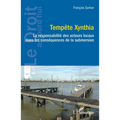 Tempête Xynthia: La responsabilité des acteurs locaux dans les conséquences de la submersion